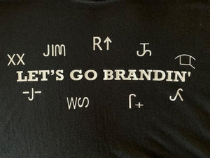 Let's go Brandin' T-shirt